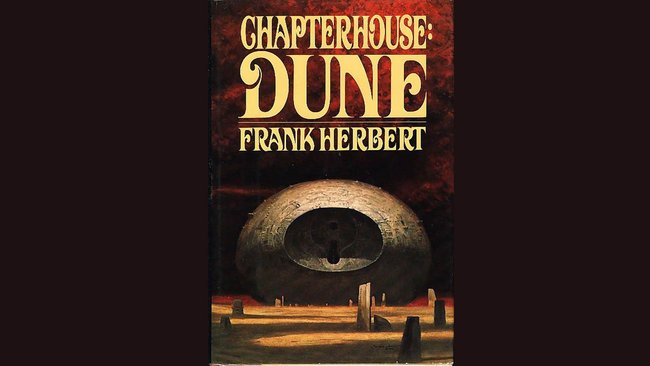 Cover image for The last of Dune. Thoughts on "Chapterhouse" and the journey of reading Dune.